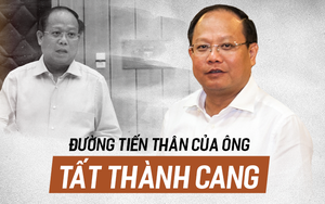 Đường quan lộ, thăng tiến của ông Tất Thành Cang