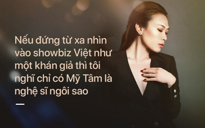 "Ở Việt Nam, chỉ có Mỹ Tâm là nghệ sĩ ngôi sao"