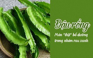 Đông y gọi quả này là 'thịt' xanh, vua của các loại đậu: Bảo bối ngừa ung thư, mỡ máu