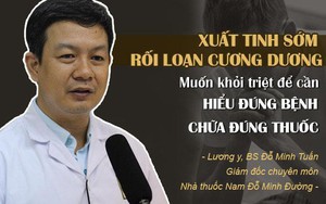 Cách chữa xuất tinh sớm, rối loạn cương dương giúp nam giới lấy lại bản lĩnh