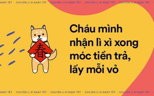 Lũ trẻ con và 1001 chuyện bi hài xoay quanh: Nhận lì xì ngày Tết