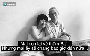 MC Thảo Vân: Mai con muốn về thăm ba, nhưng ngày đó chẳng bao giờ đến nữa!