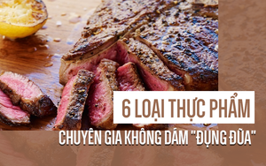 Chuyên gia Mỹ khuyên: 6 loại thực phẩm dễ gây ngộ độc, tốt nhất là nên tránh xa