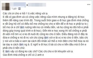 Kêu ca vì em chồng bảo học lại cách đối nhân xử thế, nàng dâu không được an ủi mà còn bị chửi sấp mặt