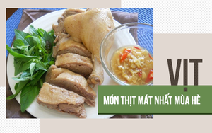 Đông y gọi đây là 'thuốc' giải nhiệt tốt nhất trong các loại thịt: Món ngon bổ nhất mùa hè