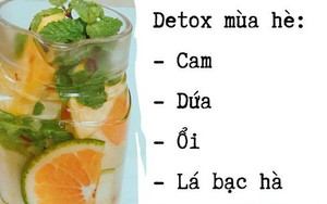Nóng như thế này nên uống gì để vừa giải nhiệt, giải độc, vừa giữ dáng?