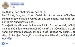 Em chồng tố chị dâu "lười chảy thây" vì chỉ biết ăn rồi ngủ, ai ngờ hội chị em lại phản ứng thế này