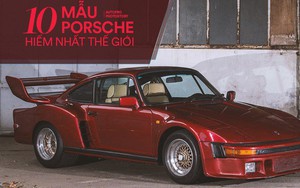 Giới siêu giàu cũng chưa chắc mua được 10 mẫu Porsche sau đây