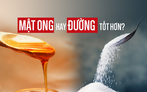 Mật ong có tốt hơn đường như nhiều người vẫn nghĩ? Câu trả lời có thể khiến bạn bất ngờ