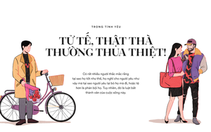 Trong tình yêu: Tử tế, thật thà thường thua thiệt!