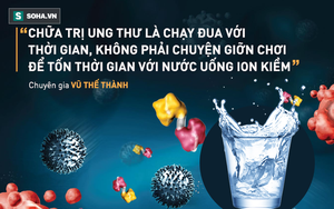 Chuyên gia giải mã thứ nước "thần thánh" được suy tôn trị ung thư, đau dạ dày, loãng xương
