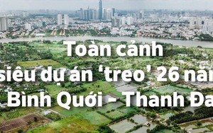 [Infographic] Toàn cảnh siêu dự án 'treo' 26 năm đang chờ nhà đầu tư ở TP HCM