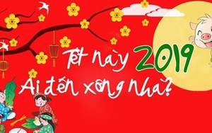 Tục chọn tuổi xông nhà đón tài lộc Tết Kỷ Hợi 2019