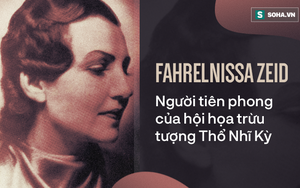 Google 7/1 vinh danh Fahrelnissa Zeid - Nữ nghệ sĩ vĩ đại bậc nhất thế kỷ 20: Bà là ai?