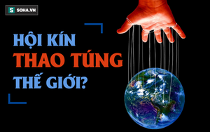 Âm mưu của hội kín bí ẩn: Ngầm thao túng quyền lực, thiết lập một trật tự thế giới mới?