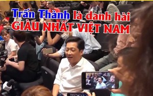 Trường Giang: "Trấn Thành là danh hài giàu nhất Việt Nam"