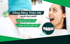 Nhận trụ Implant miễn phí và ưu đãi 50% bọc răng sứ từ phòng khám Chuyên khoa Răng Hàm Mặt