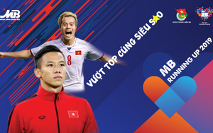 Quế Ngọc Hải và Văn Toàn là đại sứ cho giải chạy “MB Running Up 2019 - Vượt Top cùng siêu sao”