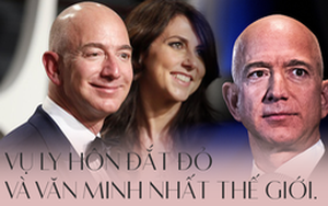 Nhìn lại vụ ly hôn của tỷ phú Amazon: Cái kết hiếm có trong giới siêu giàu, giá trị bạc tỷ nhưng văn minh bậc nhất chưa ai sánh bằng