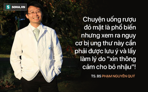 Bác sĩ Việt tại Nhật: Uống rượu đỏ mặt - nguy cơ ung thư cao nhưng ít ai biết để bỏ "nhậu"