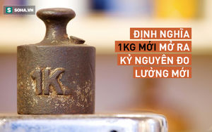 Định nghĩa 1kg cũ bị phế bỏ vĩnh viễn sau hơn 1 thế kỷ "thống trị", 1kg mới là gì?