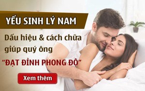 Bệnh yếu sinh lý là gì? Triệu chứng, cách chữa quý ông “tấm tắc” khen hay
