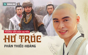 Hư Trúc "Thiên Long Bát Bộ" trả lời báo Việt Nam: Tôi vẫn chờ đợi cơ hội được đóng Tiêu Phong như anh Huỳnh Nhật Hoa
