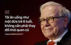 Bí quyết trẻ khỏe "ngược đời" của tỉ phú U90 Warren Buffett: "Tôi ăn như đứa trẻ 6 tuổi"