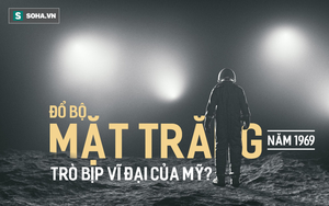 Đổ bộ Mặt Trăng là "trò bịp vĩ đại của Mỹ"? 5 thuyết âm mưu đã bị đập tan thế nào?
