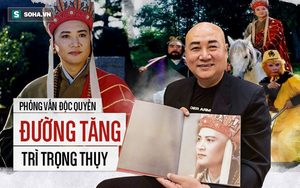 "Đường Tăng" trả lời độc quyền: Hé lộ thân thế "khủng" và sự thật ít ai biết về phim Tây Du Ký 1986