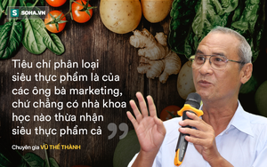 Chuyên gia Vũ Thế Thành: Cải xoăn giàu canxi hơn sữa là... bốc phét, nhiều loại cá có omega-3 chứ riêng gì cá hồi