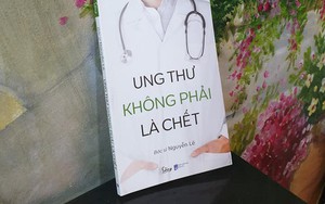 Ruy Băng Tím khuyến cáo sách "Ung thư không phải là chết" có nội dung phi khoa học, nguy hiểm cho bệnh nhân