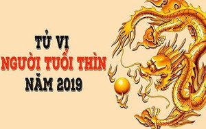 Tử vi tuổi Thìn năm 2019: Cần nêu cao cảnh giác và phòng bị