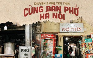 Sự trùng hợp gây hiểu nhầm ở Hà Nội suốt hàng chục năm: 2 ông cùng tên Thìn, cùng bán phở nhưng chẳng ai "nhái" ai