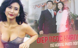 Cô gái vàng trong làng phim nóng Diệp Ngọc Khanh: "Nữ hoàng 18+" hóa phú bà bạc tỷ, cuộc sống mỹ mãn nhờ mối tình vỏn vẹn 6 tháng