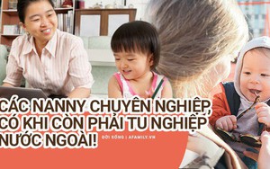 Nanny - Công việc “trông trẻ cao cấp” bỗng dưng hot, nhiều người xem đây là giải pháp thay mình đưa trẻ đến trường khi quá bận