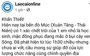 Lào Cai xử lý trường hợp "phao” tin đồn kêu gọi cứu học sinh chết đuối