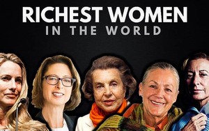 Top 10 nữ tỉ phú giàu nhất nước Mỹ nhiều tiền đến mức nào?