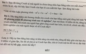 Lại thêm một cách ra đề bá đạo của thầy cô, đưa crush vào thì thử hỏi học trò nào không thích!