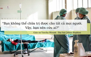 Đại dịch COVID-19: Từ hướng dẫn lựa chọn bệnh nhân "tàn nhẫn" của bác sĩ Ý, chuyên gia Mỹ kêu gọi hành động ngay