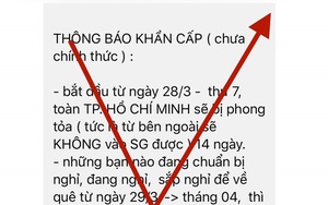 Thông tin TPHCM sẽ phong tỏa 14 ngày là hoàn toàn bịa đặt