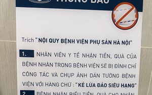 Bệnh viện ở Hà Nội sẵn sàng trả thêm lương, gọi nhân viên là "kẻ lừa đảo" nếu nhận phong bì