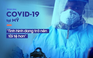 Điều đáng sợ về Covid-19: Chiến đấu với kẻ thù vô hình, như nhìn tòa nhà sụp đổ mà không làm được gì