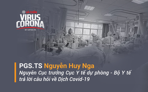 PGS.TS Nguyễn Huy Nga trả lời những thắc mắc của độc giả về Covid-19