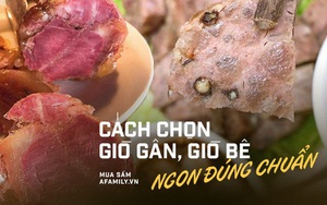 Cận Tết, loạn giá giò bê, giò gân bò: Chỉ dẫn bà nội trợ cách chọn chuẩn không pha tạp thịt lợn và hóa chất tạo mùi