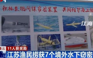 Vì sao ngư dân Trung Quốc vớt được nhiều "gián điệp dưới nước"?