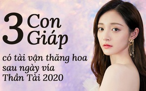 Sau ngày vía Thần Tài 2020, 3 con giáp chuẩn bị tinh thần đón một năm thăng hoa thịnh vượng, công việc suôn sẻ kéo theo tài vận dồi dào