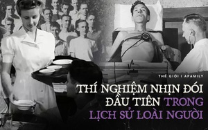 Thí nghiệm cơn đói kéo dài 6 tháng ảnh hưởng tâm sinh lý nghiêm trọng, khiến một người khỏe mạnh tự hủy hoại bản thân, thậm chí tự tử