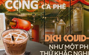 Cộng Cà Phê trong mùa dịch: Lòng tự tôn dân tộc càng trỗi dậy khi khó khăn, người Việt dùng hàng Việt là tất yếu nhưng vẫn cần tôn trọng lựa chọn của khách hàng