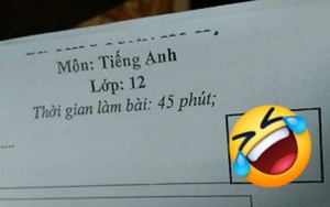 Cầm tờ đề kiểm tra 1 tiết môn tiếng Anh, cả lớp được phen cười ngất khi nhìn vào mã đề